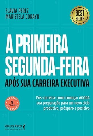 Imagem de Livro "A Primeira segunda-feira após sua carreira executiva"